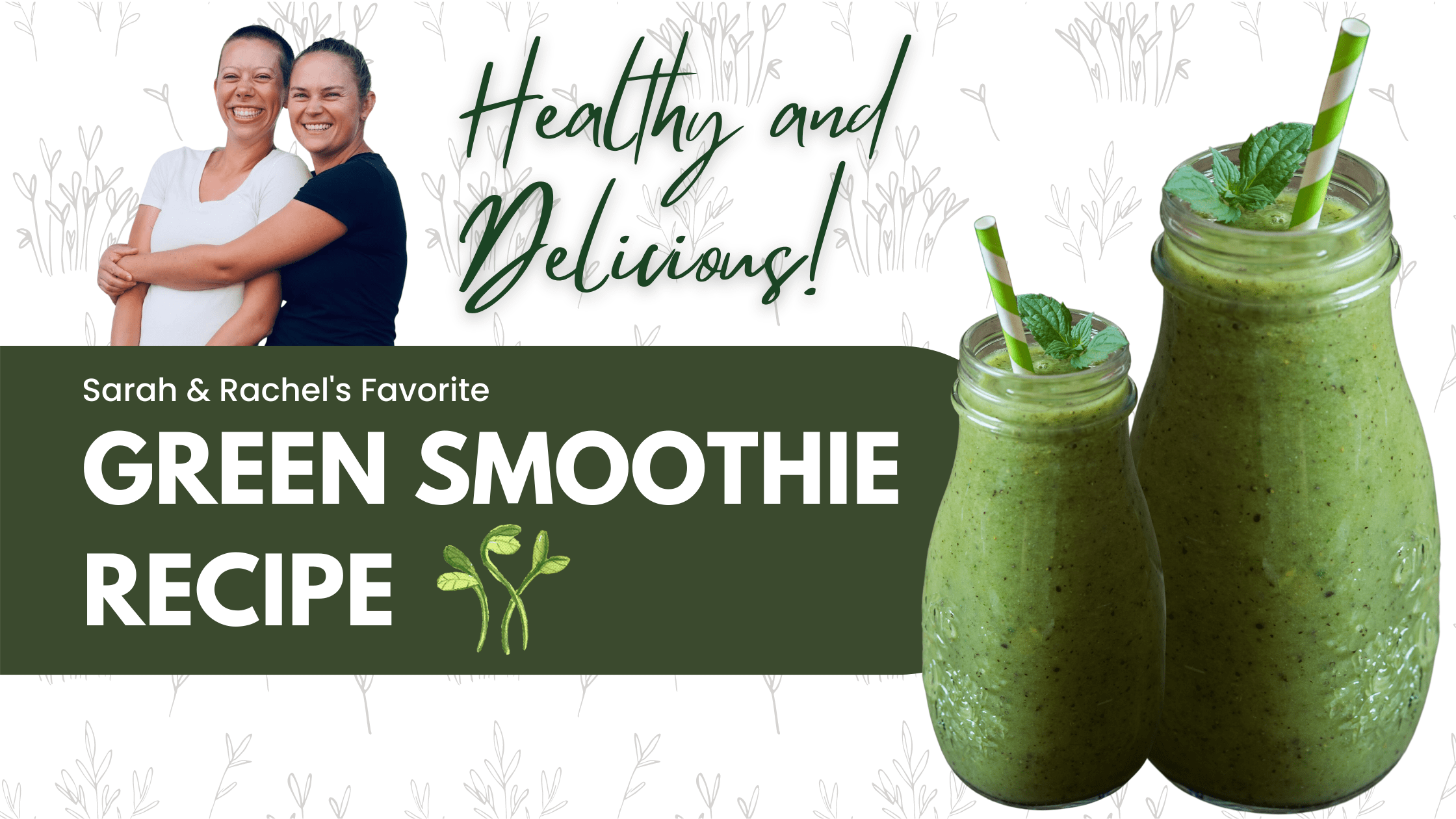 green smoothie recipe from sarah and rachel at homegrown health farms